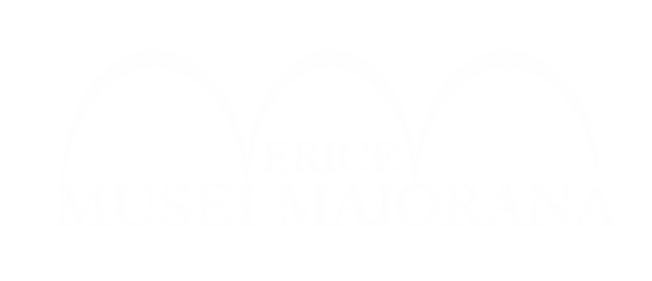 I Musei della Fondazione Ettore Majorana