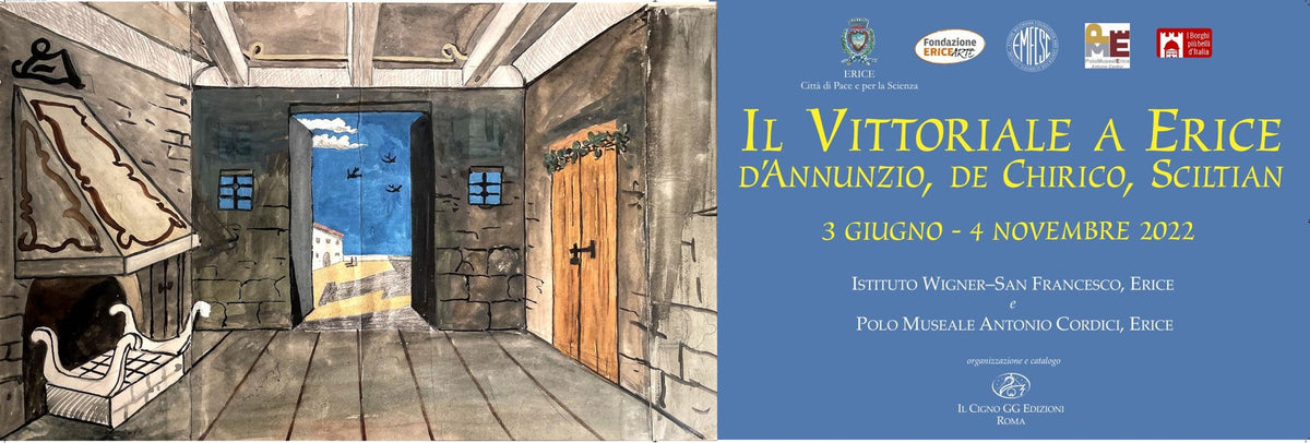 Il Vittoriale a Erice. D'Annunzio, de Chirico, Sciltian